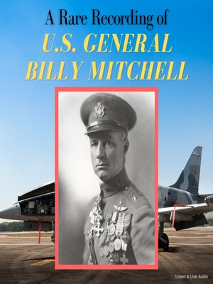 cover image of A Rare Recording of U.S. General Billy Mitchell